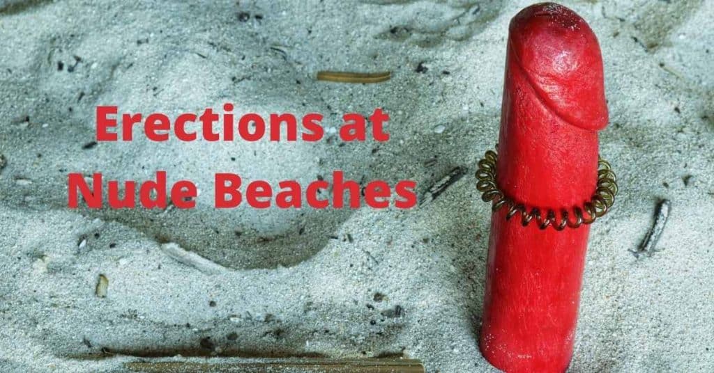 Erections at Nude Beaches