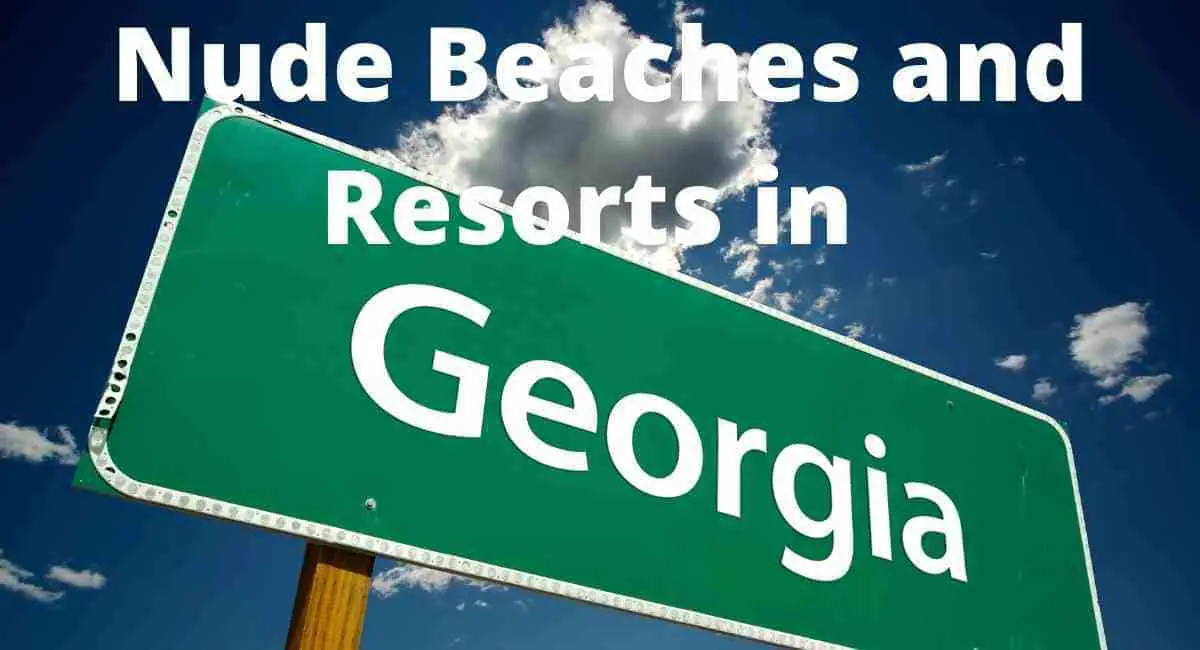Nude Beaches and Resorts in Georgia