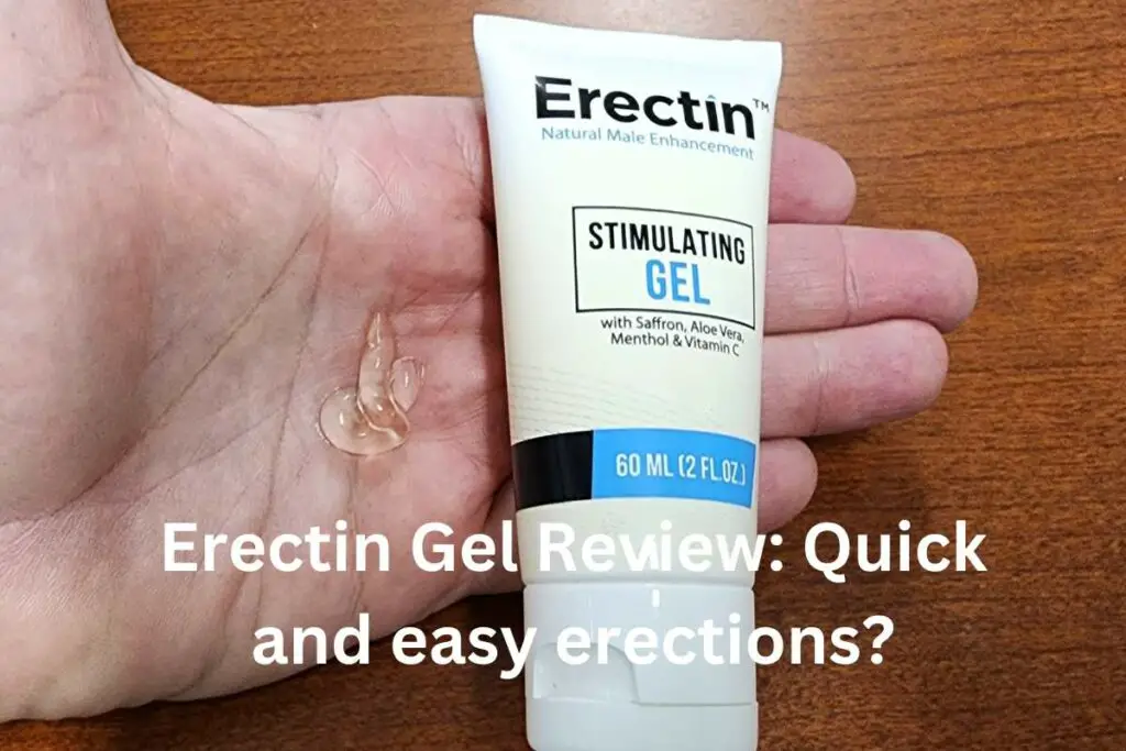 Erectin Gel Review:  Quick and easy erections?