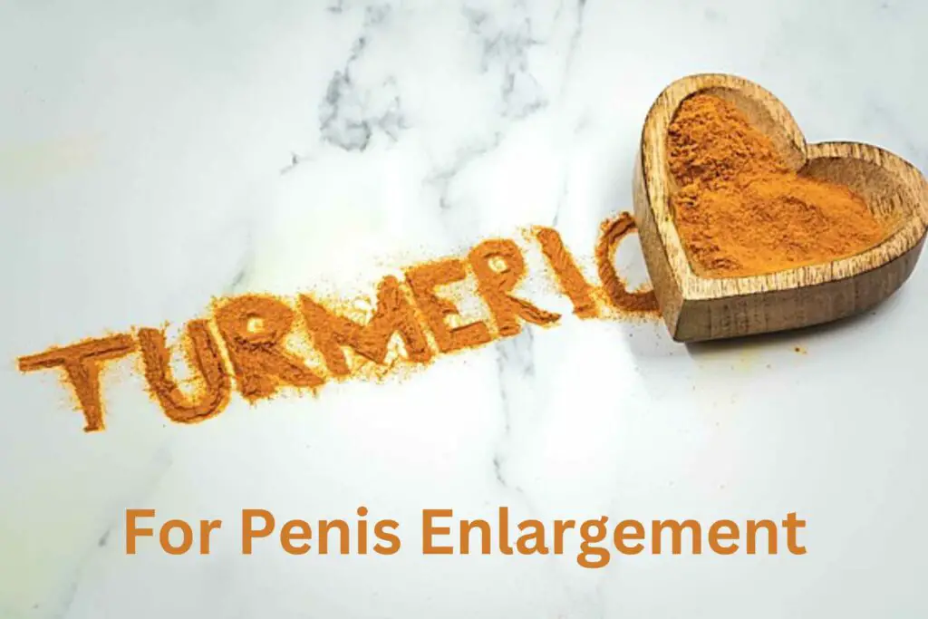 Turmeric for penis enlargement